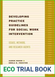 Developing Practice Guidelines for Social Work Intervention: Issues, Methods, and Research Agenda