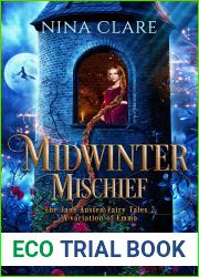 Midwinter Mischief: A variation of Emma volume 2 (The Jane Austen Fairy Tales)