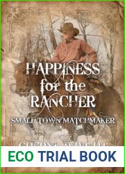 Happiness for the Rancher (Small Town Matchmaker Book 4)