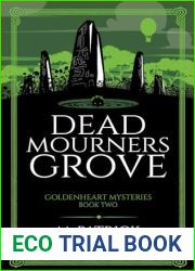 Dead Mourner|s Grove: Goldenheart Mysteries Book 2