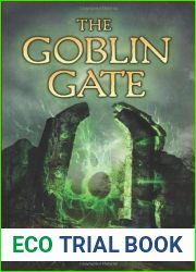 The Goblin Gate (Goblin Wood, #2)