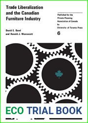 Trade Liberalizaton and the Canadian Furniture Industry (Heritage Book 6)