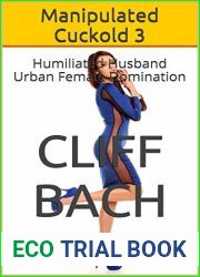 Manipulated Cuckold 3: Humiliated Husband Urban Female Domination (Evil Hot Wife)