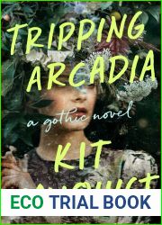 Tripping Arcadia