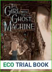 The Girl with the Ghost Machine
