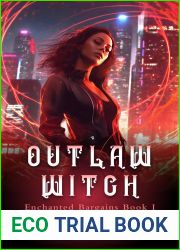 Outlaw Witch (Enchanted Bargains #1)