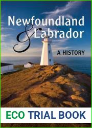 Newfoundland and Labrador: A History
