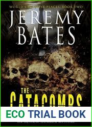 The Catacombs (World|s Scariest Places #2)