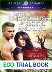 Of the Knowledge of Good and Evil (Operation: Middle of the Garden, #2)