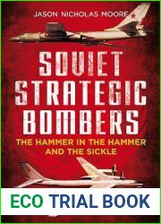 Soviet Strategic Bombers: The Hammer in the Hammer and the Sickle