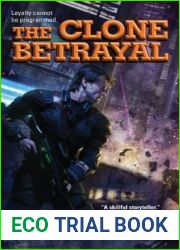 The Clone Betrayal (Rogue Clone, #5)