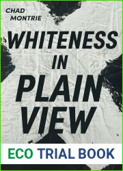 Whiteness in Plain View: A History of Racial Exclusion in Minnesota