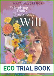 The Evolving Truth of Ever-Stronger Will