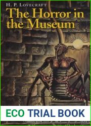 The Horror in the Museum and Other Revisions