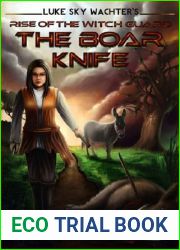 The Boar Knife (Rise of The Witch Guard, Prequel Novella)