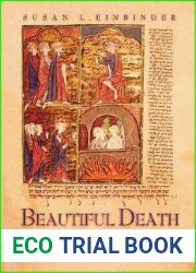 Beautiful Death: Jewish Poetry and Martyrdom in Medieval France (Jews, Christians, and Muslims from the Ancient to the Modern World, 8)