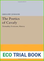 The Poetics of Cavafy: Textuality, Eroticism, History (Princeton Legacy Library) by Gregory Jusdanis (2014-07-14)