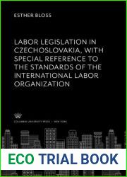 Labor Legislation in Czechoslovakia With Special Reference to the Standards of the International Labor Organization