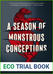 A Season of Monstrous Conceptions