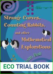 Strange Curves, Counting Rabbits, and Other Mathematical Explorations