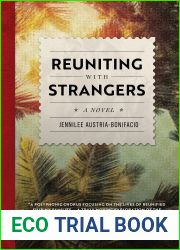 Reuniting With Strangers: A Novel