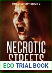 Necrotic Streets (Infected City #2)