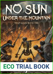 No Sun Under the Mountain: An epic fantasy LitRPG (Dead Again Book 1)