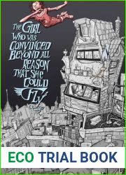 The Girl Who Was Convinced Beyond All Reason That She Could Fly
