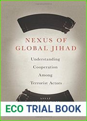 Nexus of Global Jihad: Understanding Cooperation Among Terrorist Actors (Columbia Studies in Terrorism and Irregular Warfare)