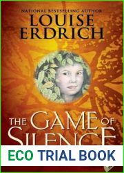The Game of Silence (Birchbark House, 2)