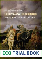 The Russian Way of Deterrence: Strategic Culture, Coercion, and War