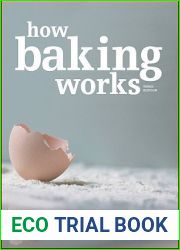 How Baking Works: Exploring the Fundamentals of Baking Science, 3rd edition.