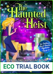 The Haunted Heist (Southern Ghost Hunter Mysteries, #3)