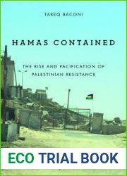 Hamas Contained: The Rise and Pacification of Palestinian Resistance (Stanford Studies in Middle Eastern and Islamic Societies and Cultures)