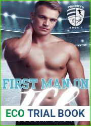 First Man On Ice (Twin City U Book 1): An MM enemies to lovers hockey romance