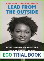 Lead from the Outside: How to Build Your Future and Make Real Change