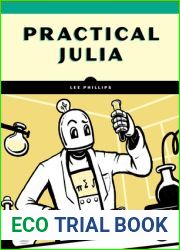 Practical Julia: A Hands-On Introduction for Scientific Minds