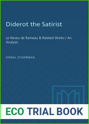 Diderot the Satirist: Le neveu de Rameau and Related Works: An Analysis