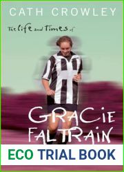 The Life and Times of Gracie Faltrain (Gracie Faltrain, #1)