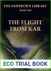 The Flight from Kar (The Emperor|s Library, #1)