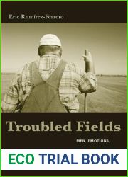 Troubled Fields: Men, Emotions, and the Crisis in American Farming