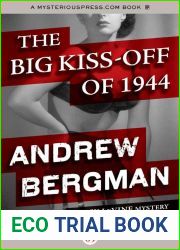The Big Kiss-Off of 1944: A Jack LeVine Mystery (Jack LeVine #1)