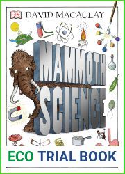 Mammoth Science: The Big Ideas That Explain Our World (DK David Macaulay How Things Work)