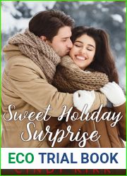 Sweet Holiday Surprise: A heartwarming and inspiring feel-good romance (Seriously Sweet St Louis Book 8)