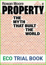 Property: The Myth That Built the World