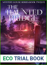 The Haunted Bridge (The Mystery House Series Book 12)