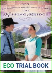 The Kissing Bridge (Seven Brides for Seven Bachelors, #3)