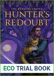 Hunter|s Redoubt (The Burning Crown #1)