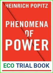 Phenomena of Power: Authority, Domination, and Violence (European Perspectives: A Series in Social Thought and Cultural Criticism)