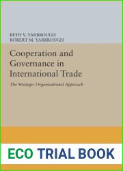 Cooperation and Governance in International Trade (Princeton Legacy Library, 133)